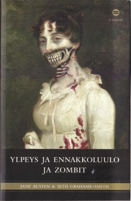 Ylpeys ja ennakkoluulo ja zombit (nide Schildts 2010)