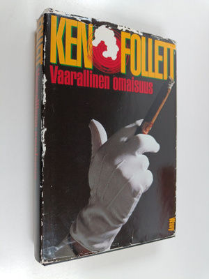 Ken Follett : Vaarallinen omaisuus