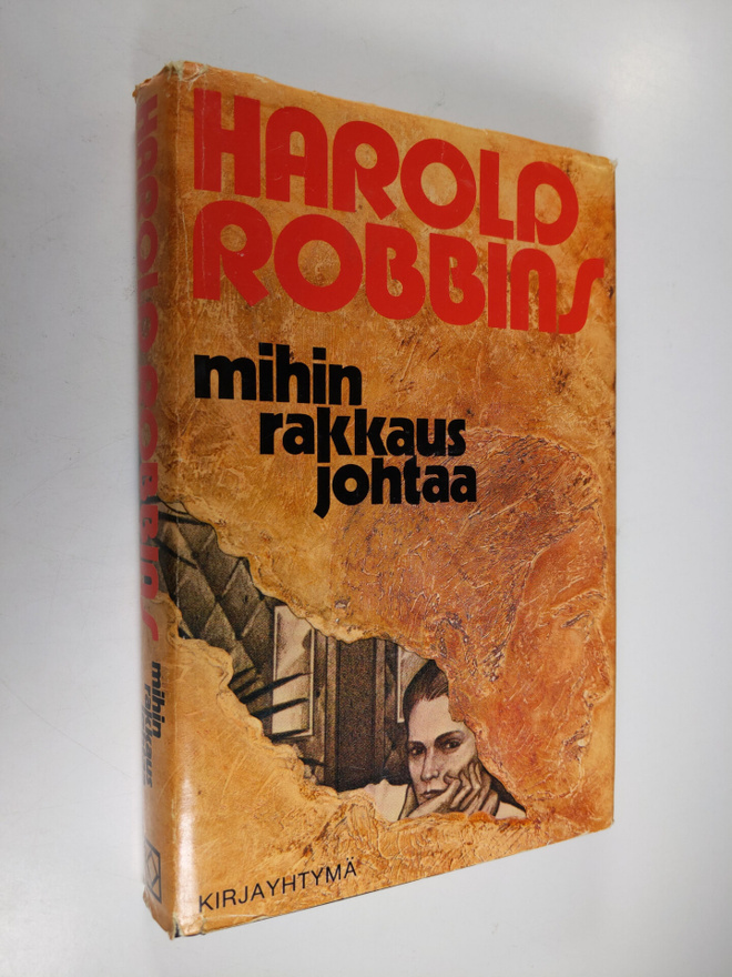 Harold Robbins : Mihin rakkaus johtaa