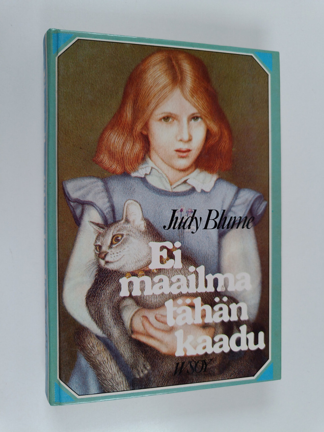 Judy Blume : Ei maailma tähän kaadu