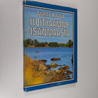 Jaakko Haavio : Iloitkaamme isänmaasta - pikkukuva 1