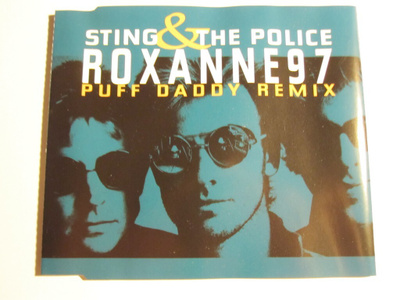 Sting & The Police: Roxanne '97 (Puff Daddy Remix) CDs