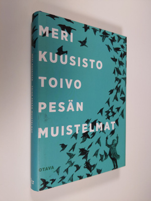 Meri Kuusisto : Toivo Pesän muistelmat : tunnustusromaani
