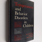 Alexander Thomas : Temperament and behavior disorder in c... - pikkukuva 1