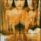 MILLION DOLLAR HOTEL	(3 557)	-FI-	DVD		mel gibson - pikkukuva 2