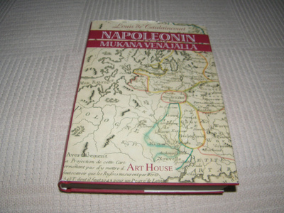 Louis de Caulaincourt Napoleonin mukana Venäjällä -sid
