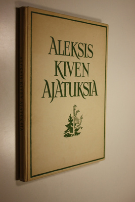 Eino (koonn.) Kauppinen : Aleksis Kiven ajatuksia