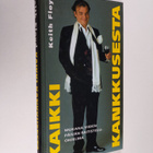 Keith Floyd : Kaikki kankkusesta - pikkukuva 1