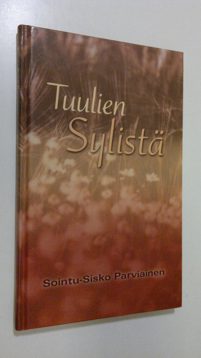 Sointu-Sisko Parviainen : Tuulien sylistä (signeerattu)