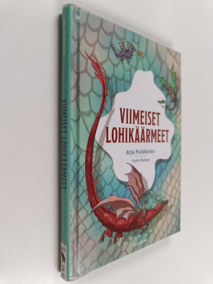 Arja Puikkonen : Viimeiset lohikäärmeet