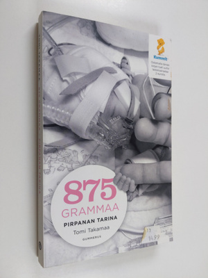 Tomi Takamaa : 875 grammaa : Pirpanan tarina