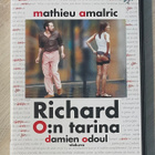 Damien Odoul: RICHARD O:N TARINA (2007) Mathieu Amalric - pikkukuva 1