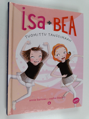 Annie Barrows : Isa+Bea tuomittu tanssimaan