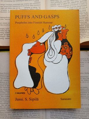 Jussi S. Sipilä - Puffs and Gasps: Peepholes...(softcover)