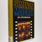 Georges Simenon : Maigret ja Latvialainen : Komisario Mai... - pikkukuva 1
