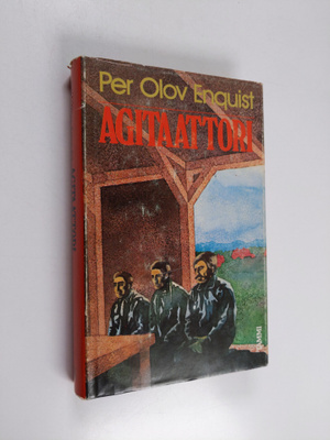 Per Olov Enquist : Agitaattori