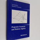 Lars Kadison : Projective Geometry and Modern Algebra - pikkukuva 1