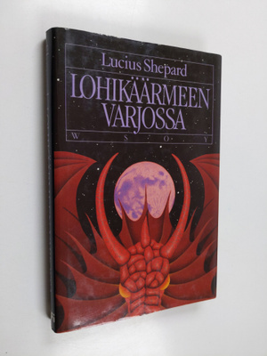 Lucius Shepard : Lohikäärmeen varjossa