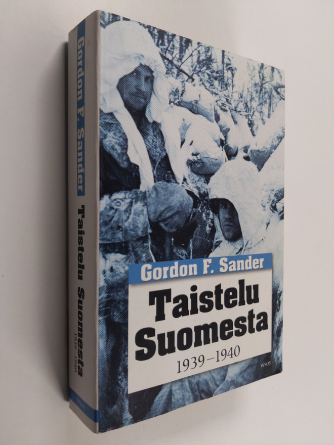 Gordon F. Sander : Taistelu Suomesta 1939-1940