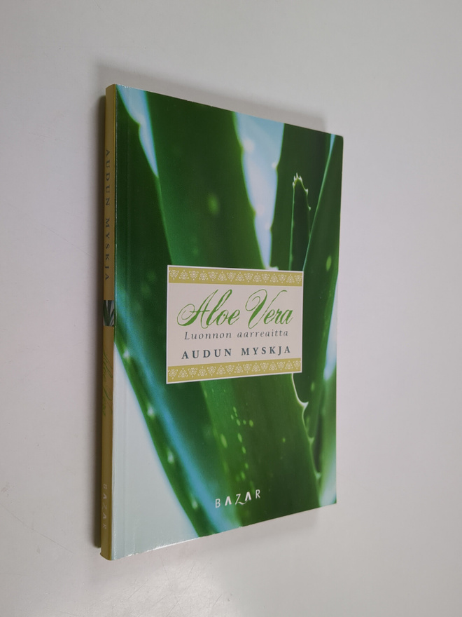 Audun Myskja : Aloe vera : luonnon aarreaitta