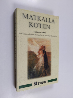 Lee Carroll : Kryon 5 : Matkalla kotiin : Kryon-tarina : ...