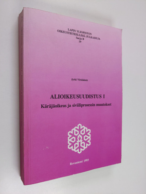 Jyrki Virolainen : Alioikeusuudistus 1 : käräjäoikeus ja ...