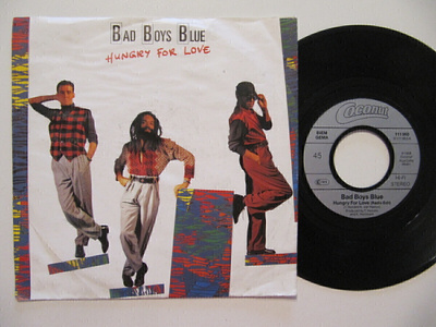 Bad Boys Blue Hungry For Love 7" sinkku