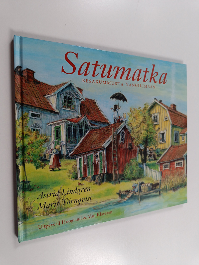 Astrid Lindgren : Satumatka : Kesäkummusta Nangilimaan