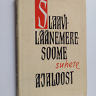 Slaavi-läänemeresoome suhete ajaloost - pikkukuva 1