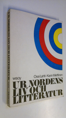 Ossi ym. Lahti : Ur nordens liv och litteratur : Ruotsin ...