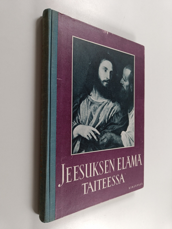 Eino Kiuas : Jeesuksen elämä taiteessa
