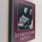 Eino Kiuas : Jeesuksen elämä taiteessa - pikkukuva 1