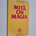 Pekka Ervast : Mitä on magia - pikkukuva 1