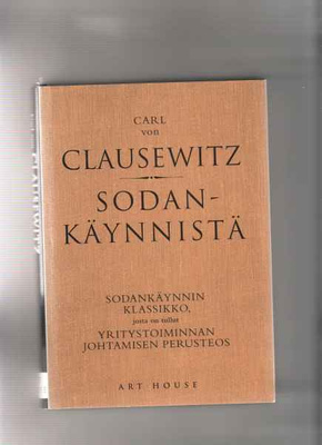 Clausewitz,Karl von: Sodankäynnistä, Art House 1998, 1.p,skp