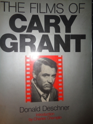 Deschner: The Films of Cary Grant