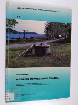 Kirsti Korkka-Niemi : Kaivovesien happamoituminen Suomessa