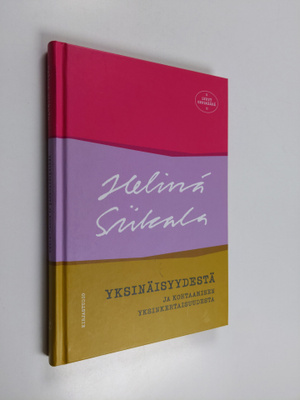 Helinä Siikala : Yksinäisyydestä ja kohtaamisen yksinkert...