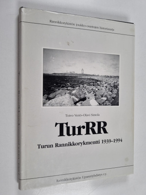 Toivo Veriö : TurRR : Turun rannikkorykmentti 1939-1994