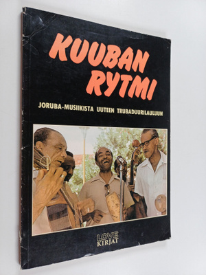 Ira (toim.) Donner : Kuuban rytmi : joruba-musiikista uut...
