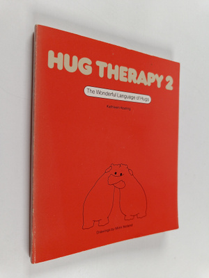 Kathleen Keating : Hug Therapy 2