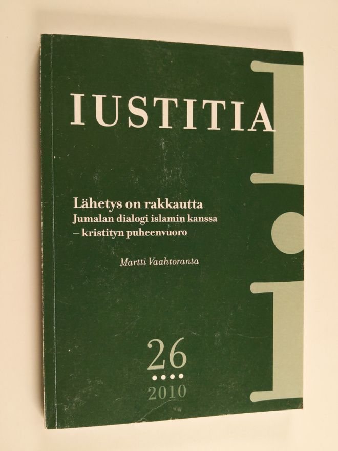 Martti Vaahtoranta : Lähetys on rakkautta : Jumalan dialo...