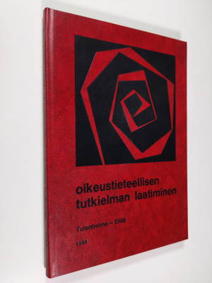 Antti Tulenheimo : Oikeustieteellisen tutkielman laatiminen