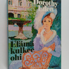 Dorothy Eden : Elämä kulkee ohi - pikkukuva 1