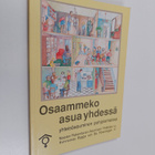 Osaammeko asua yhdessä - asuinyhteisöjä Pohjoismaissa - pikkukuva 1