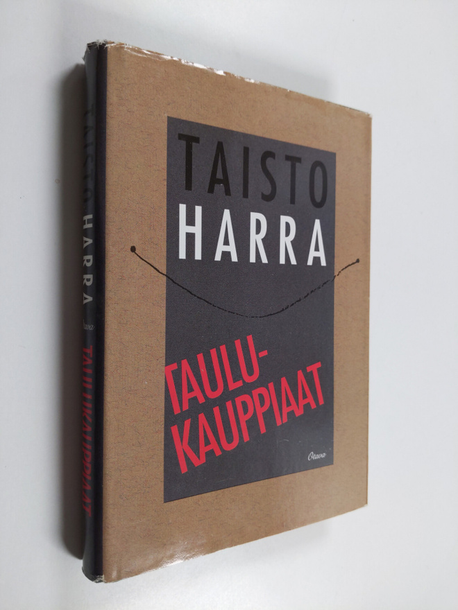 Taisto Harra : Taulukauppiaat