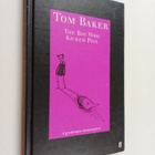 Tom Baker : The Boy who Kicked Pigs - pikkukuva 1