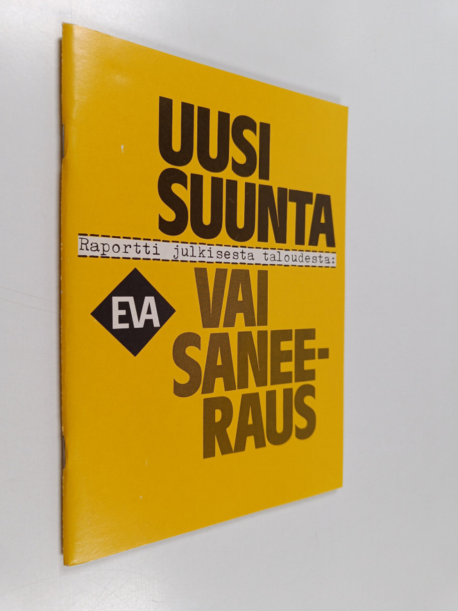 Uusi suunta vai saneeraus : raportti julkisesta taloudesta