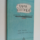 Keri Smith : Lupa sotkea - virheiden ja erehdysten käsikirja - pikkukuva 1
