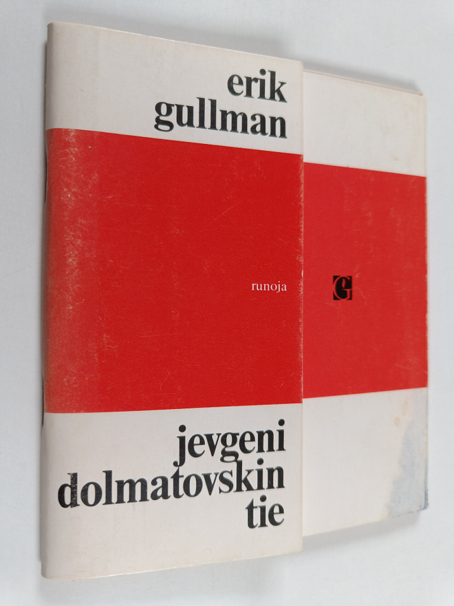 Erik Gullman : Jevgeni Dolmatovskin tie : runoja