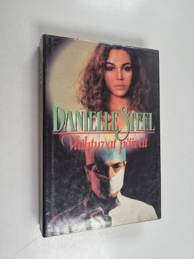 Danielle Steel : Vaihtuvat päivät